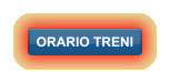 ORARIO TRENI